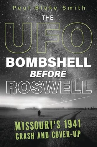 The UFO Bombshell Before Roswell: Missouri's 1941 Crash and Cover-Up — photo 3
