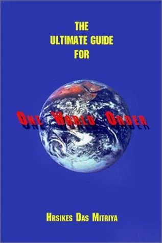 The Ultimate Guide for One World Order