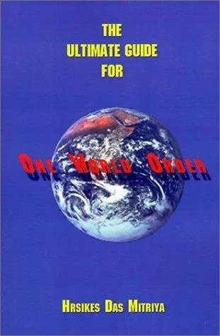 The Ultimate Guide for One World Order