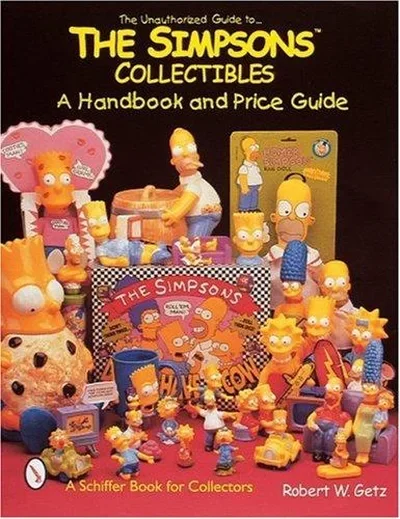 The Unauthorized Guide to the Simpsons(tm) Collectibles: A Handbook and Price Guide Getz, Robert W — dewey-pub:Schiffer