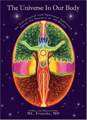 The Universe In Our Body, An Astrological and Spiritual Approach About the Oneness of All Beings — photo 3
