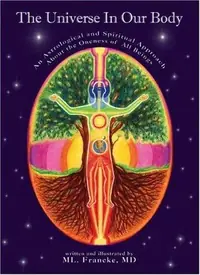 The Universe In Our Body, An Astrological and Spiritual Approach About the Oneness of All Beings — photo 2