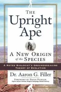 The Upright Ape: A New Origin of the Species — photo 2