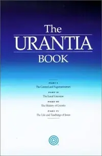 The Urantia Book: Discovering the Mysteries of God, the Universe, World History, Jesus, and Ourselves — photo 2