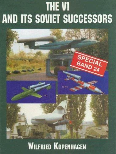 The V1 and Its Soviet Successors Kopenhagen, Wilfried