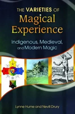 The Varieties of Magical Experience: Indigenous, Medieval, and Modern Magic — photo 3