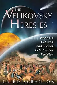 The Velikovsky Heresies: Worlds in Collision and Ancient Catastrophes Revisited — photo 2