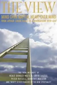 The View: Heart Over Mind, Mind Over Matter: From Conan Doyle to Coversations with God — photo 2