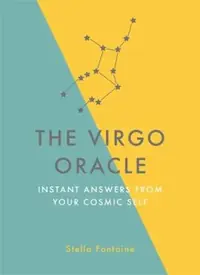 The Virgo Oracle: Instant Answers from Your Cosmic Self — photo 2