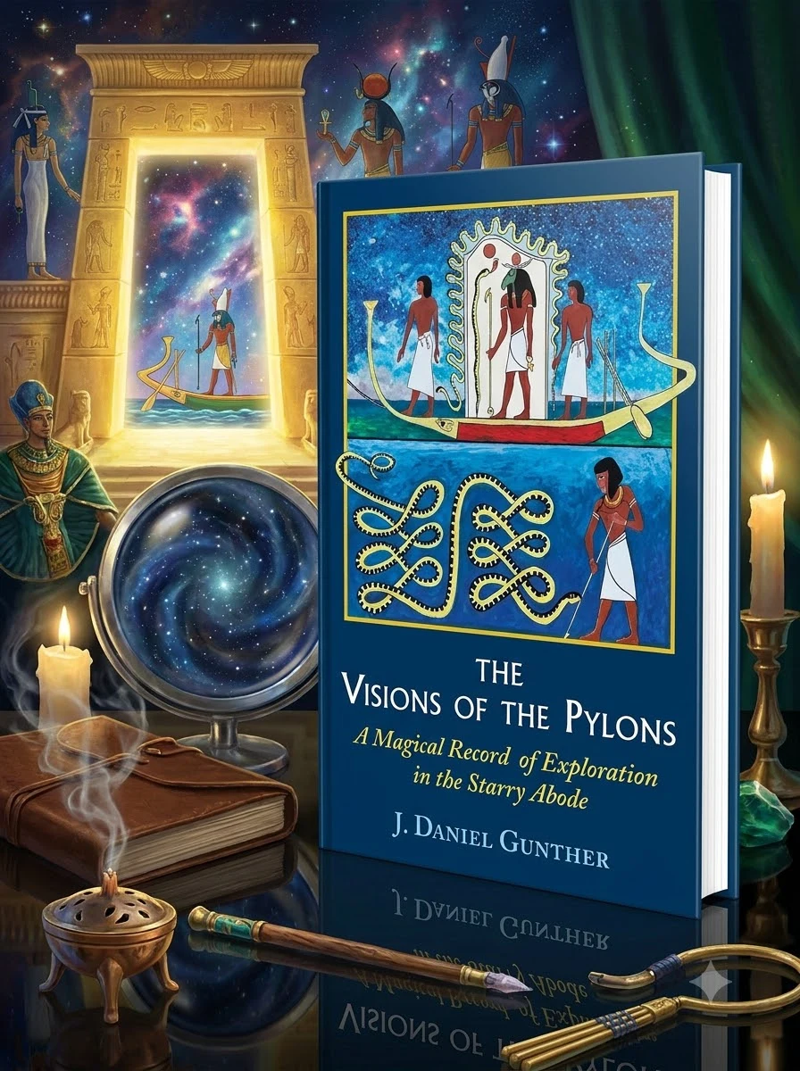 The Visions of the Pylons: A Magical Record of Exploration in the Starry Abode