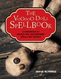 The Voodoo Doll Spellbook: A Compendium of Ancient and Contemporary Spells and Rituals — photo 2