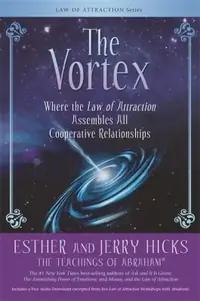 The Vortex: Where the Law of Attraction Assembles All Cooperative Relationships — photo 2
