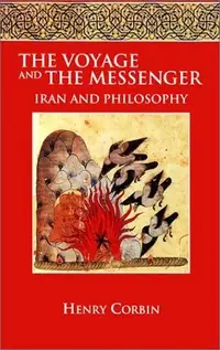 The Voyage and the Messenger: Iran and Philosophy — photo 2