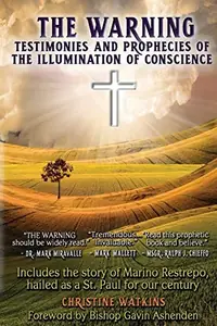 The Warning: Testimonies and Prophecies of the Illumination of Conscience — photo 2