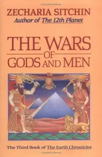 The Wars of Gods and Men (Book III) Sitchin, Zecharia — photo 2