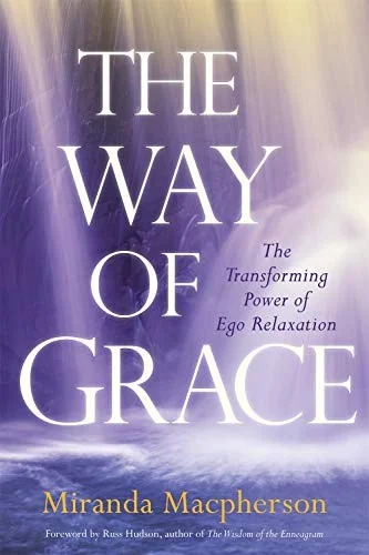 The Way of Grace: The Transforming Power of Ego Relaxation — photo 3