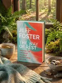 The Way of Rest: Finding the Courage to Hold Everything in Love — photo 1