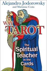 The Way of Tarot: The Spiritual Teacher in the Cards — photo 2