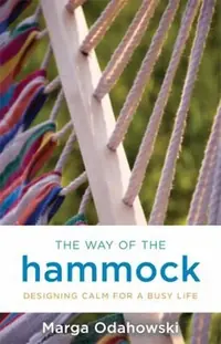 The Way of the Hammock: Designing Calm for a Busy Life — photo 2