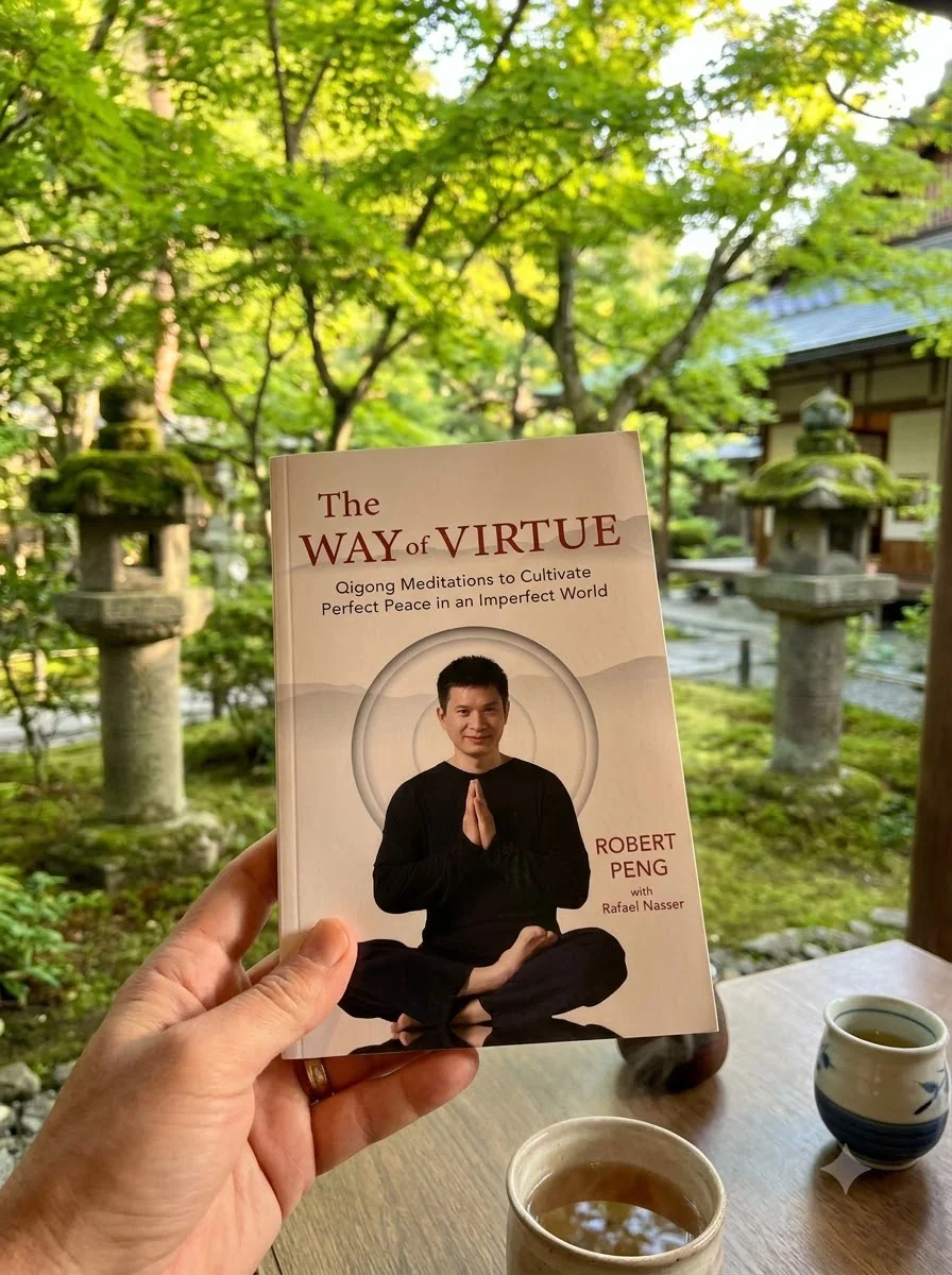 The Way of Virtue: Qigong Meditations to Cultivate Perfect Peace in an Imperfect World — photo 2