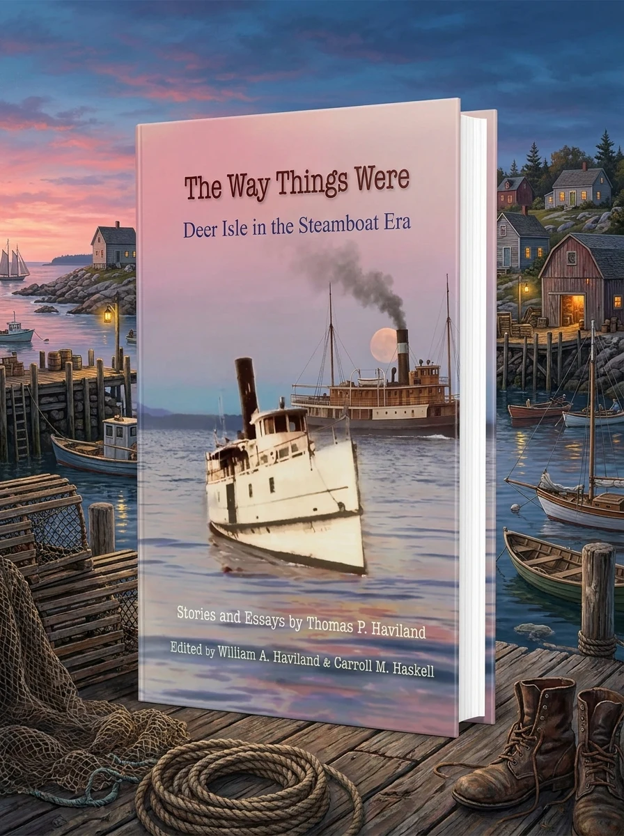 The Way Things Were: Deer Isle in the Steamboat Era