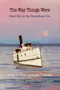 The Way Things Were: Deer Isle in the Steamboat Era — photo 3