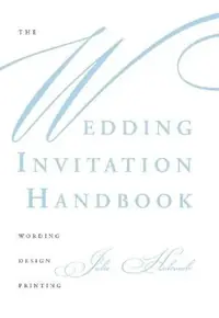 The Wedding Invitation Handbook: Wording, Design, Printing — photo 2