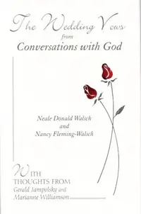The Wedding Vows from Conversations with God: With Nancy Fleming-Walsch — photo 2