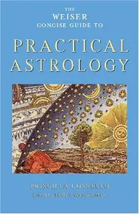 The Weiser Concise Guide to Practical Astrology Costello, Priscilla — photo 2