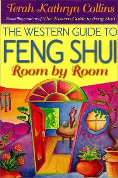 The Western Guide to Feng Shui--Room by Room Collins, Terah Kathryn — dewey-133
