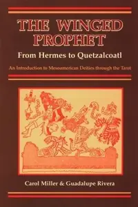 The Winged Prophet: From Hermes to Quetzalcoatl — photo 2