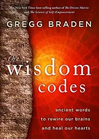 The Wisdom Codes: Ancient Words to Rewire Our Brains and Heal Our Hearts — photo 2