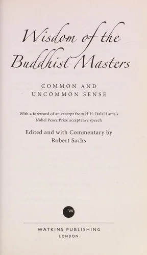 The Wisdom of the Buddhist Masters: Common and Uncommon Sense