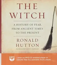 The Witch: A History of Fear, from Ancient Times to the Present — photo 2