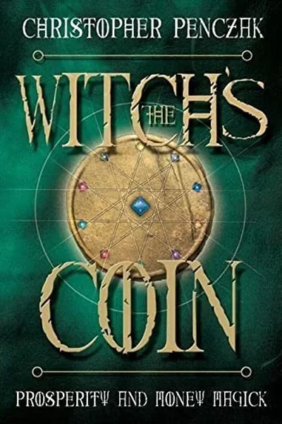 The Witch's Coin: Prosperity and Money Magick