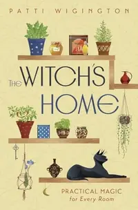 The Witch's Home: Practical Magic for Every Room — photo 2