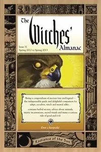 The Witches' Almanac: Issue 31, Spring 2012 to Spring 2013: Radiance of the Sun (2012-2013) Theitic — photo 2