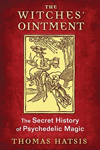 The Witches' Ointment: The Secret History of Psychedelic Magic — photo 3