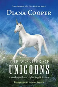 The Wonder of Unicorns: Ascending with the Higher Angelic Realms (Edition, New Color) — photo 2