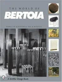 The World of Bertoia Schiffer, Nancy N — photo 2