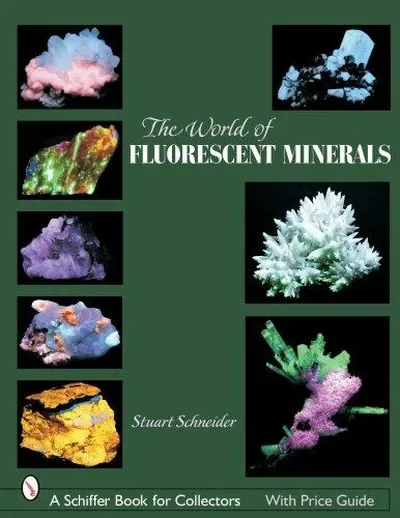The World of Fluorescent Minerals Schneider, Stuart — dewey-pub:Schiffer