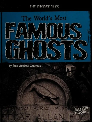 The World's Most Famous Ghosts Axelrod-Contrada, Joan