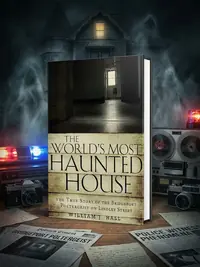The World's Most Haunted House: The True Story of the Bridgeport Poltergeist on Lindley Street — photo 1