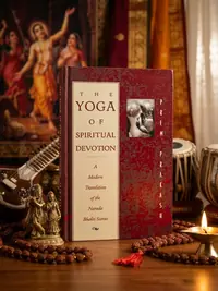 The Yoga of Spiritual Devotion: A Modern Translation of the Narada Bhakti Sutras — photo 1