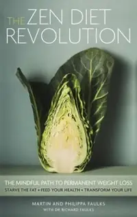 The Zen Diet Revolution: The Mindful Path to Permanent Weight Loss — photo 2