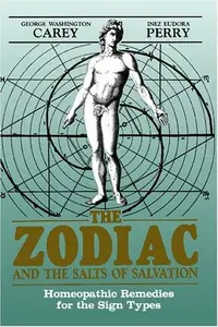 The Zodiac and the Salts of Salvation: Homeopathic Remedies for the Sign Types — photo 2