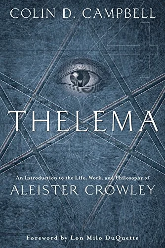 Thelema: An Introduction to the Life, Work & Philosophy of Aleister Crowley — photo 3