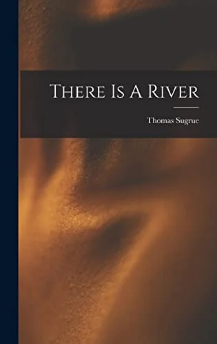 There Is A River