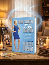 There's More to Life Than This: Healing Messages, Remarkable Stories, and Insight about the Other Side from the Long Island Medium Caputo, Theresa — photo 1