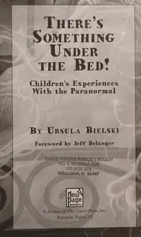 There's Something Under the Bed!: Children's Experiences with the Paranormal — photo 2